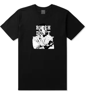 Bitch Don't Kill My Vibe Boys Kids T-Shirt