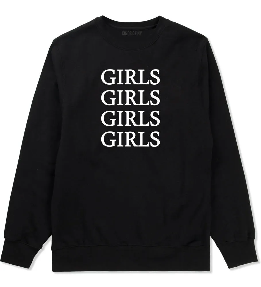 Girls Girls Girls Boys Kids Crewneck Sweatshirt
