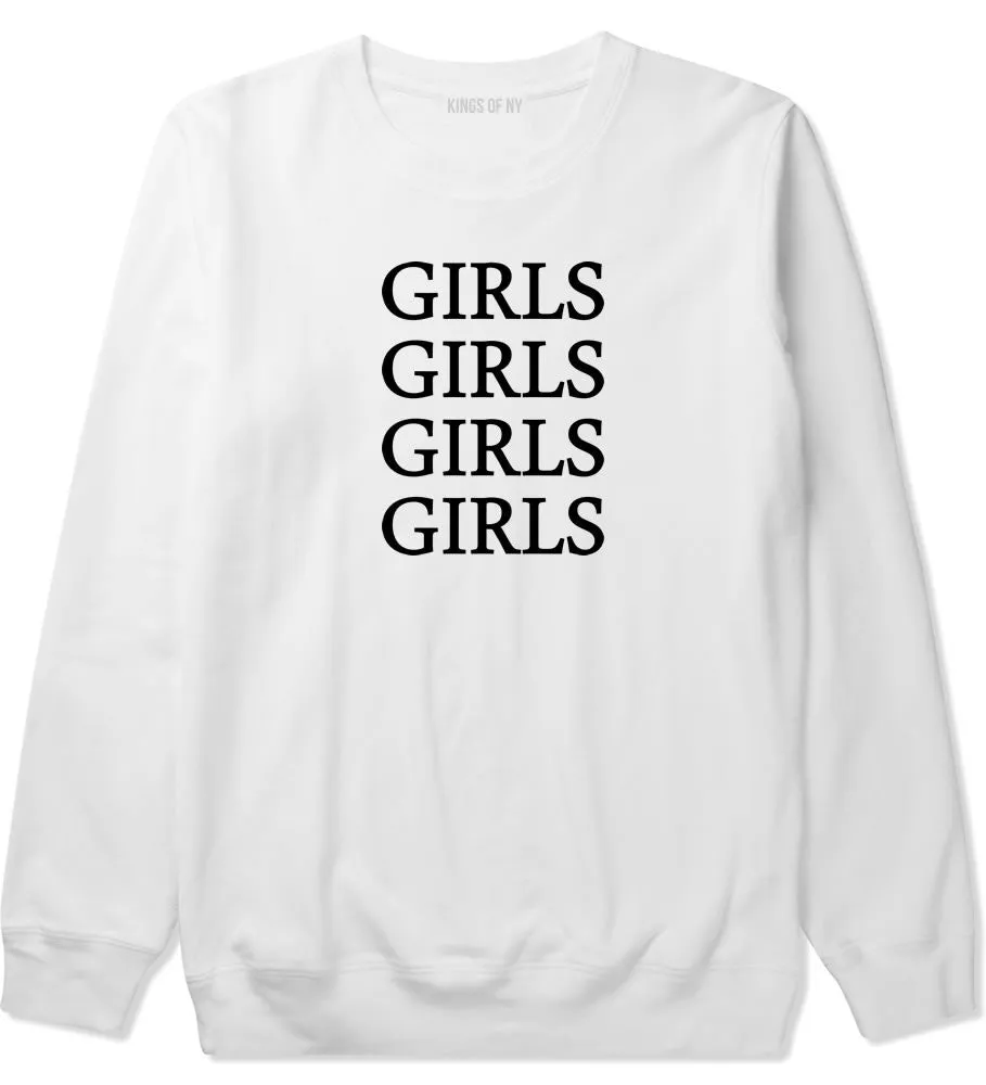 Girls Girls Girls Boys Kids Crewneck Sweatshirt