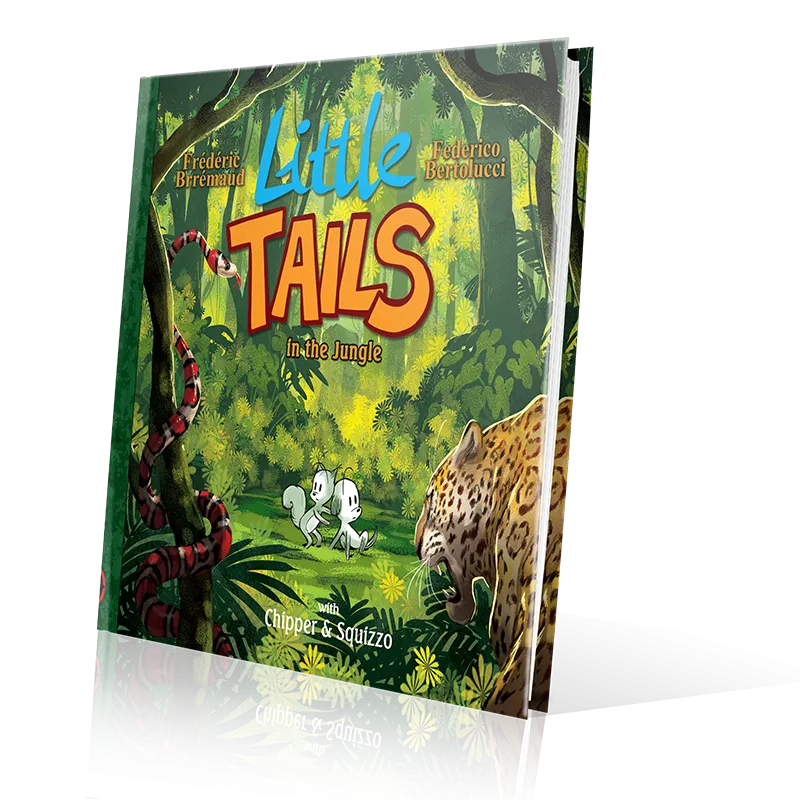 LITTLE TAILS IN THE JUNGLE, by Brrémaud & Bertolucci